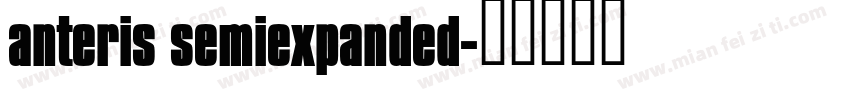 anteris semiexpanded字体转换